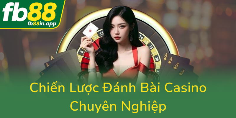 Chien Luoc Danh Bai Casino Chuyen Nghiep0