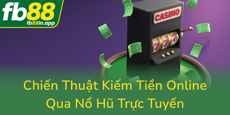 Chien Thuat Kiem Tien Online Qua No Hu Truc Tuyen0