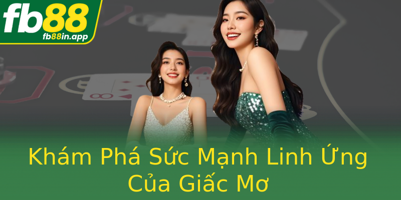 Khám Phá Sức Mạnh Linh Ứng Của Giấc Mơ