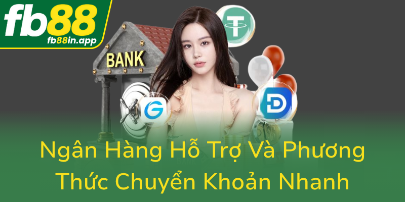 Ngan Hang Ho Tro Va Phuong Thuc Chuyen Khoan Nhanh0